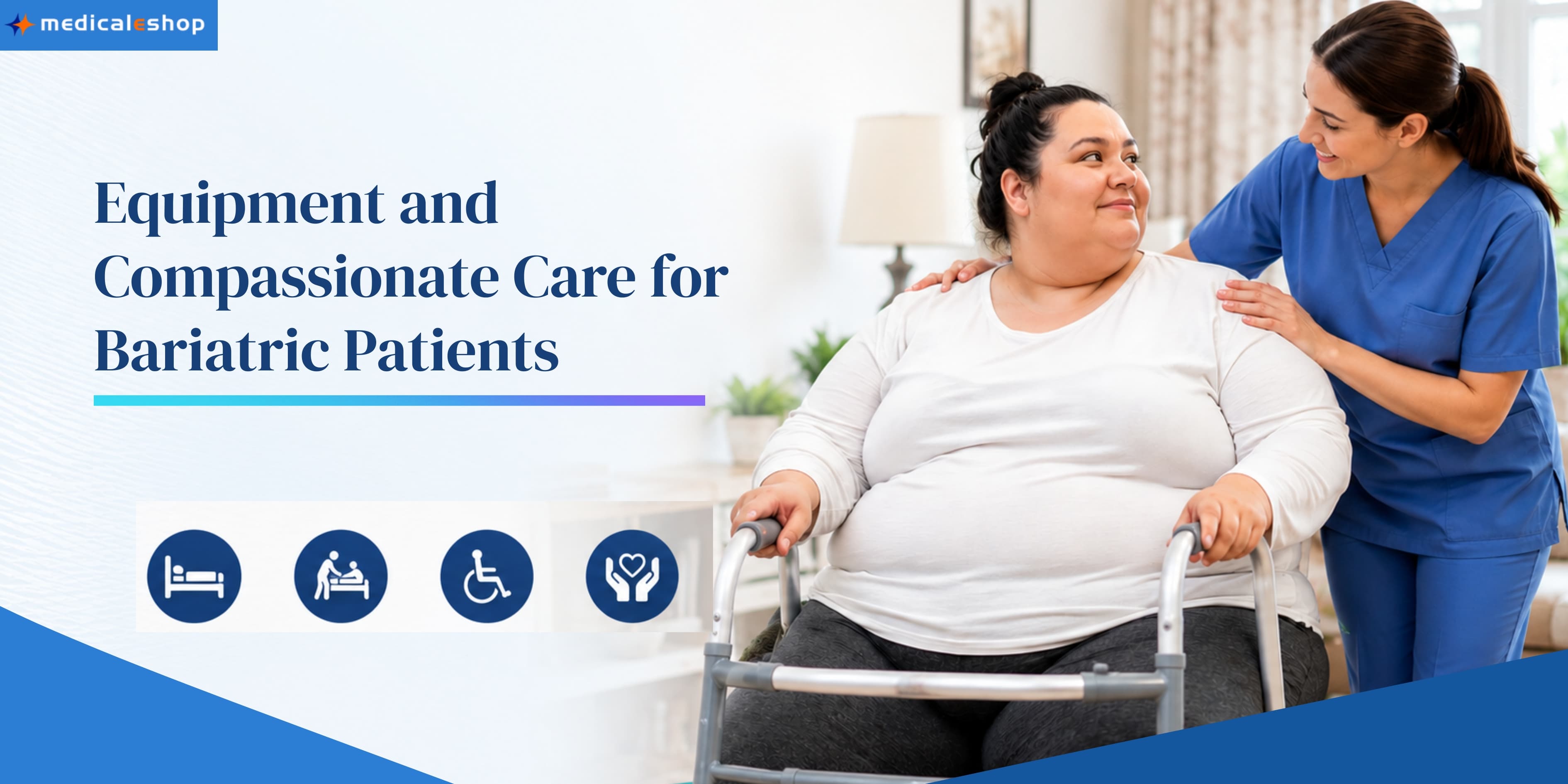 Bariatric Care Tips: Equipment & Compassionate Care for Patients