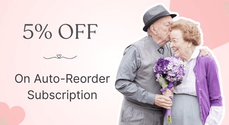 Get 5% OFF on Auto-Reorder Subscription