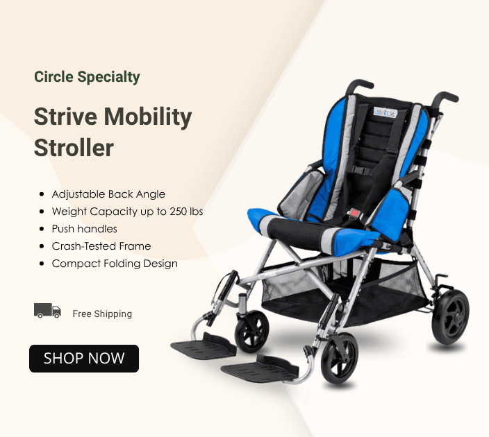 Circle Specialty Strive Mobility Stroller
