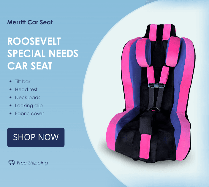 Roosevelt Special Needs Car Seat